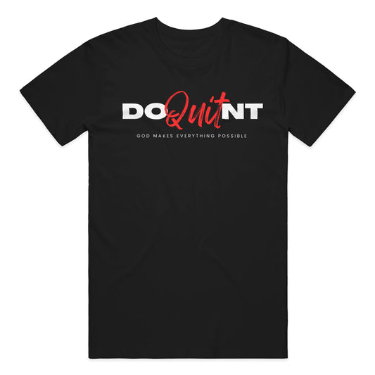 Don't Quit T-shirt