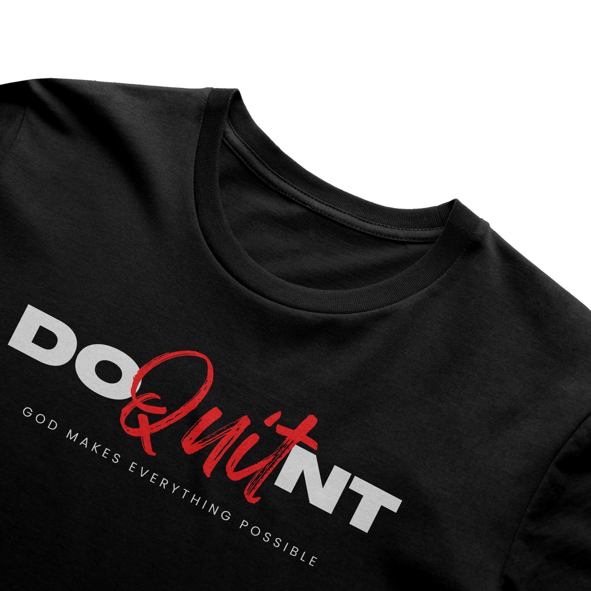 Don't Quit T-shirt